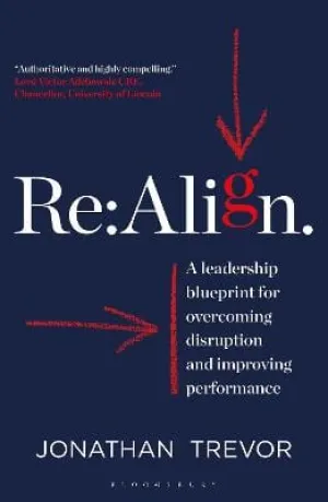 Jonathan Trevor: Re:Align: A Leadership Blueprint for Overcoming Disruption and Improving Performance [2022] paperback