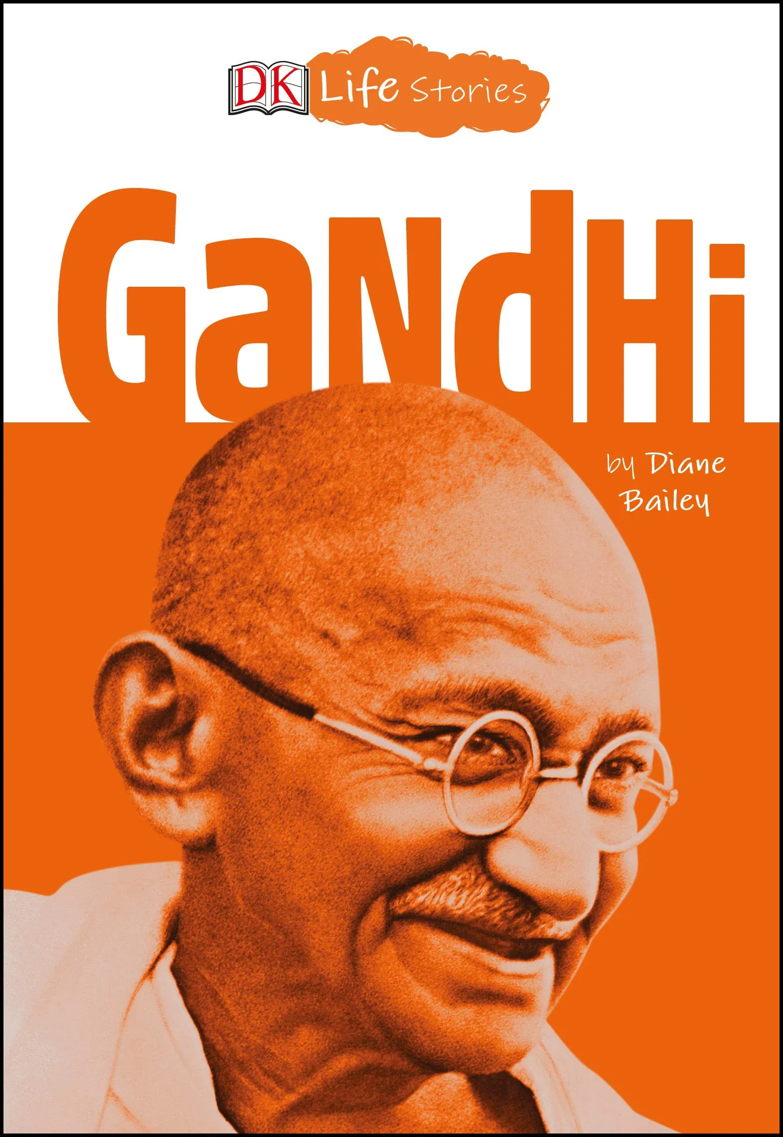 Life Stories:  Gandhi