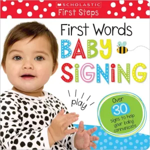 Scholastic Early Learners-My First-First Words Baby Signing